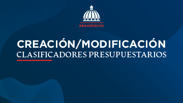 Creaci&oacute;n/Modificaci&oacute;n de Clasificadores Presupuestarios